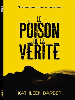 cover image of Le poison de la vérité